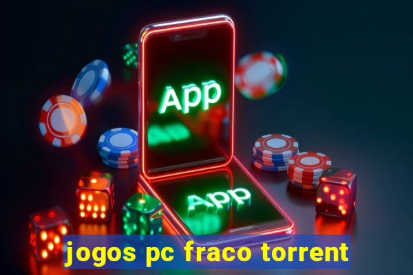 jogos pc fraco torrent